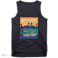 All I Want Is World Peace And Money Tank Top thumb 0