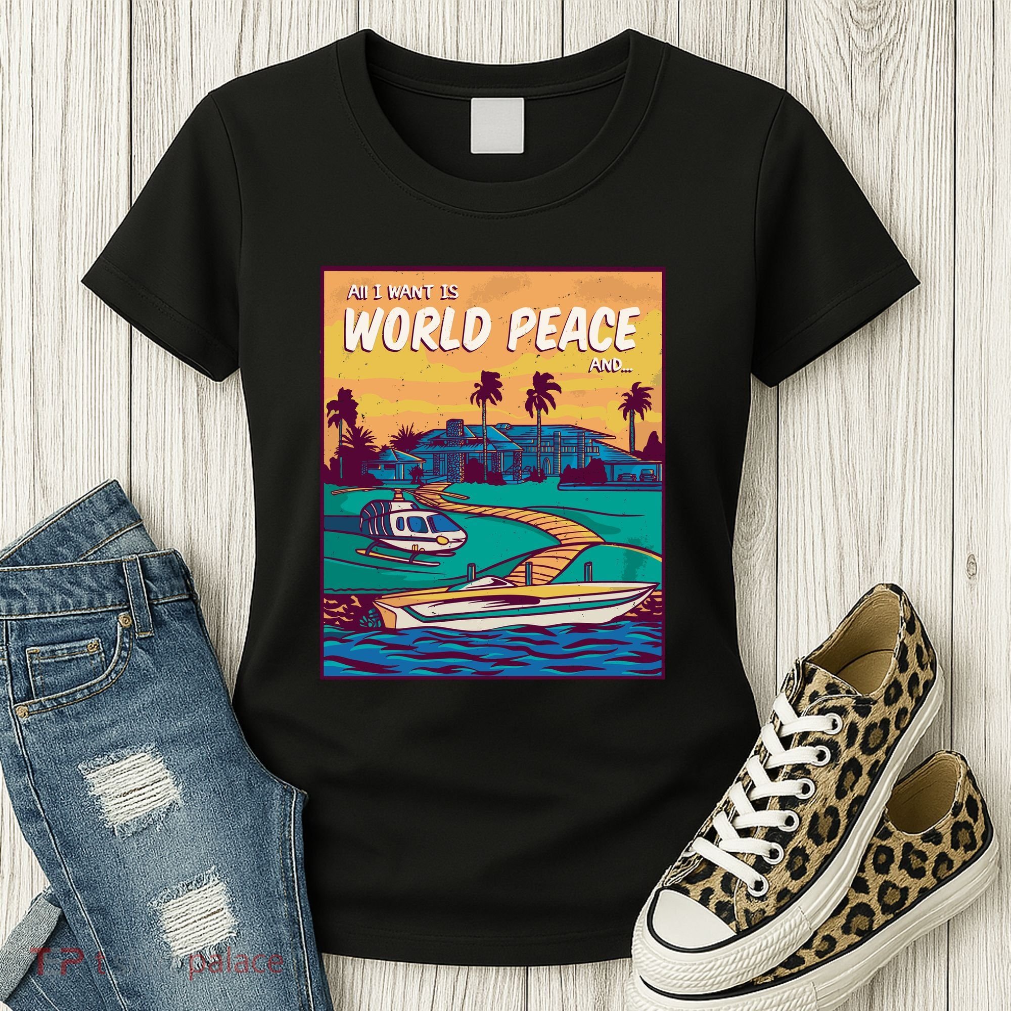 All I Want Is World Peace And Money Women's T-Shirt