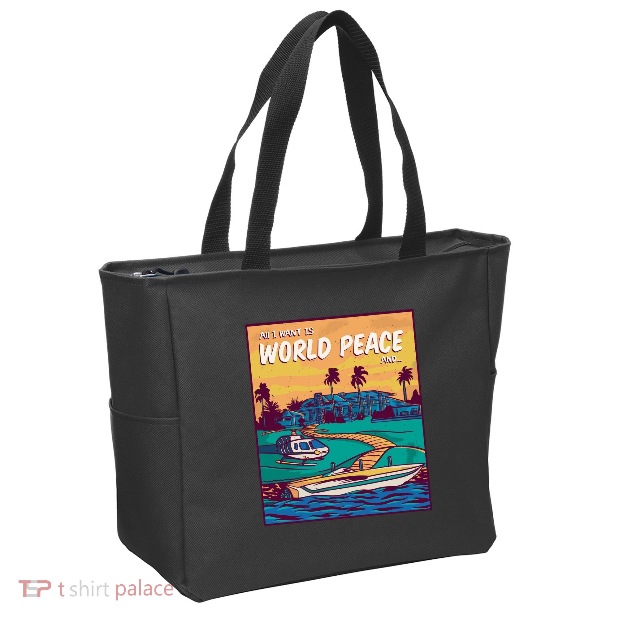 All I Want Is World Peace And Money Tote Bag