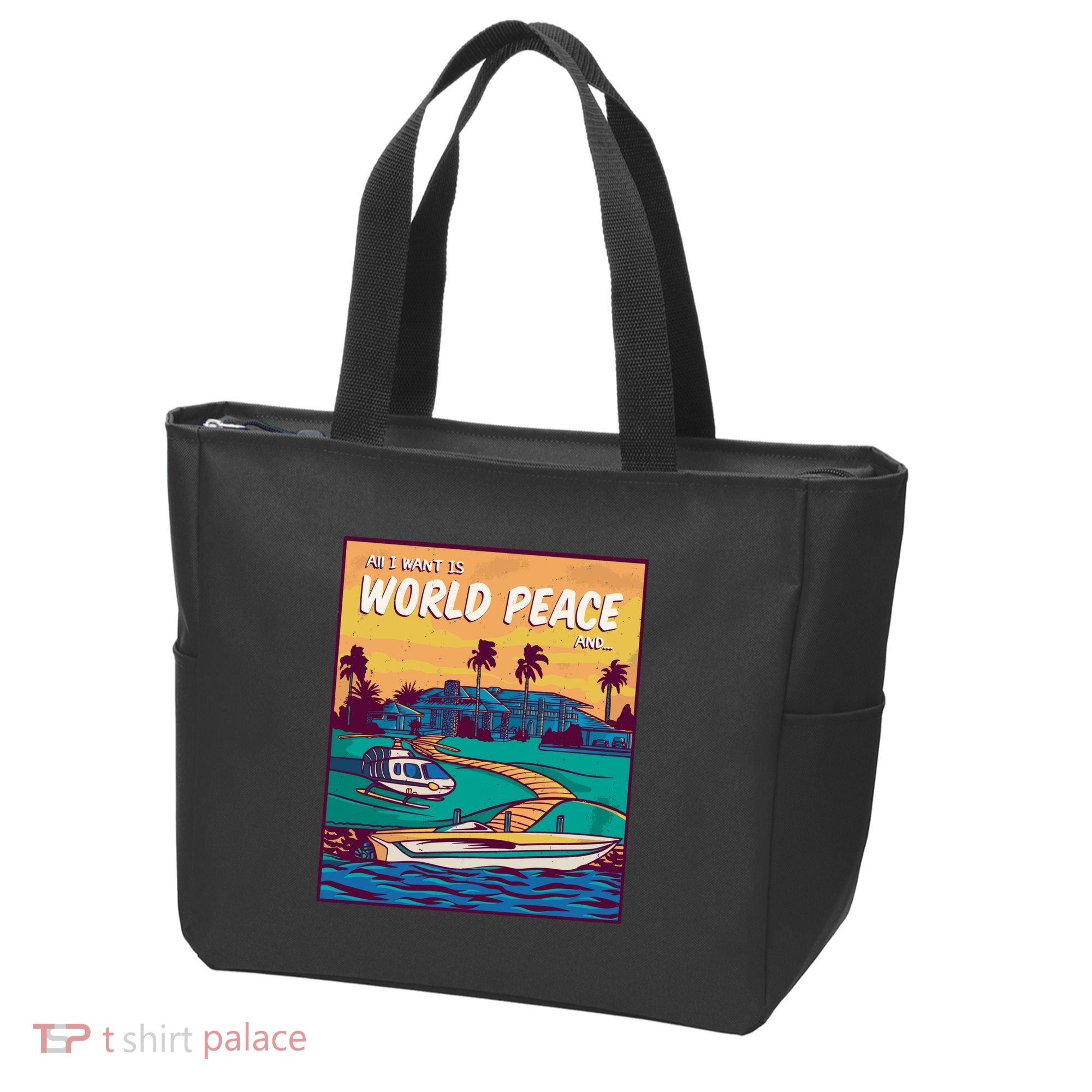 All I Want Is World Peace And Money Tote Bag