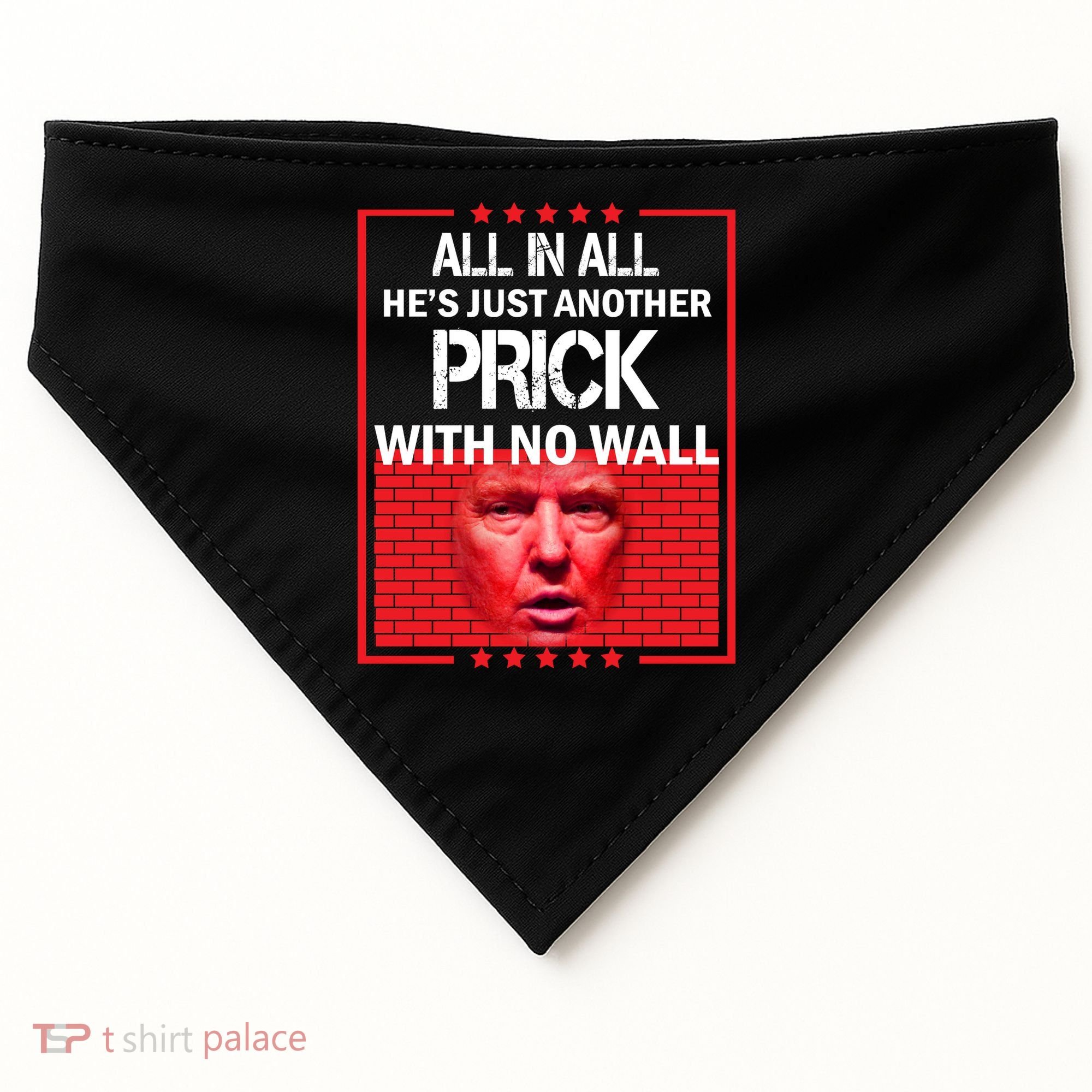 All In All He's Just Another Prick With No Wall USA-Made Doggie Bandana