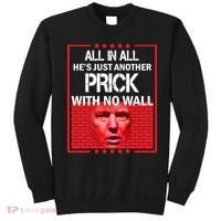 All In All He's Just Another Prick With No Wall Sweatshirt thumb 0