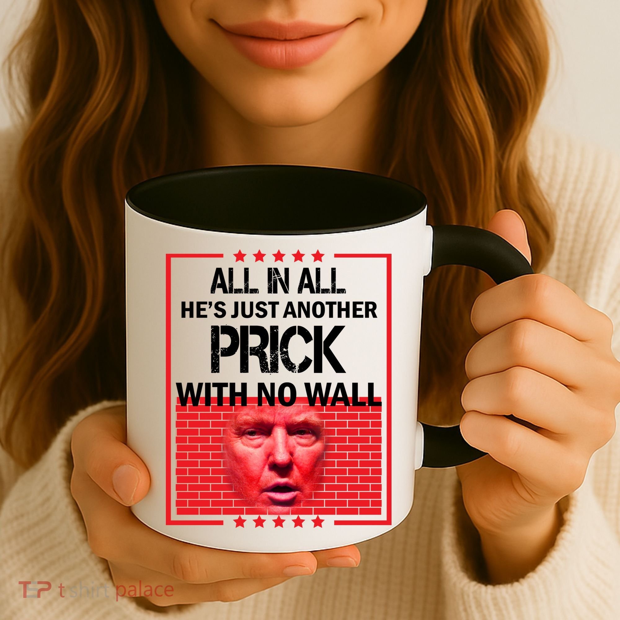 All In All He's Just Another Prick With No Wall Coffee Mug