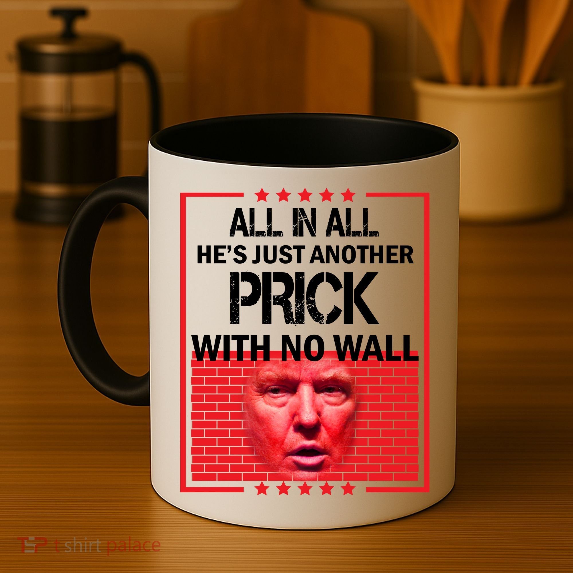 All In All He's Just Another Prick With No Wall Coffee Mug