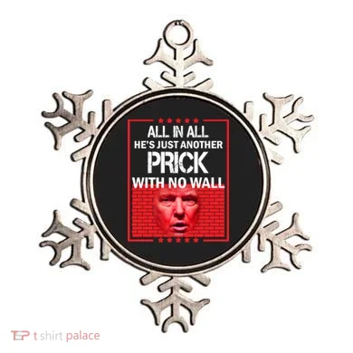 All In All He's Just Another Prick With No Wall Ornament
