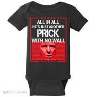 All In All He's Just Another Prick With No Wall Baby Bodysuit thumb 0