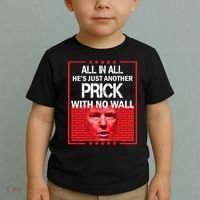 All In All He's Just Another Prick With No Wall Toddler T-Shirt thumb 2