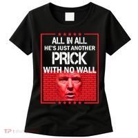 All In All He's Just Another Prick With No Wall Women's T-Shirt thumb 0