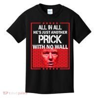 All In All He's Just Another Prick With No Wall Kids T-Shirt thumb 0