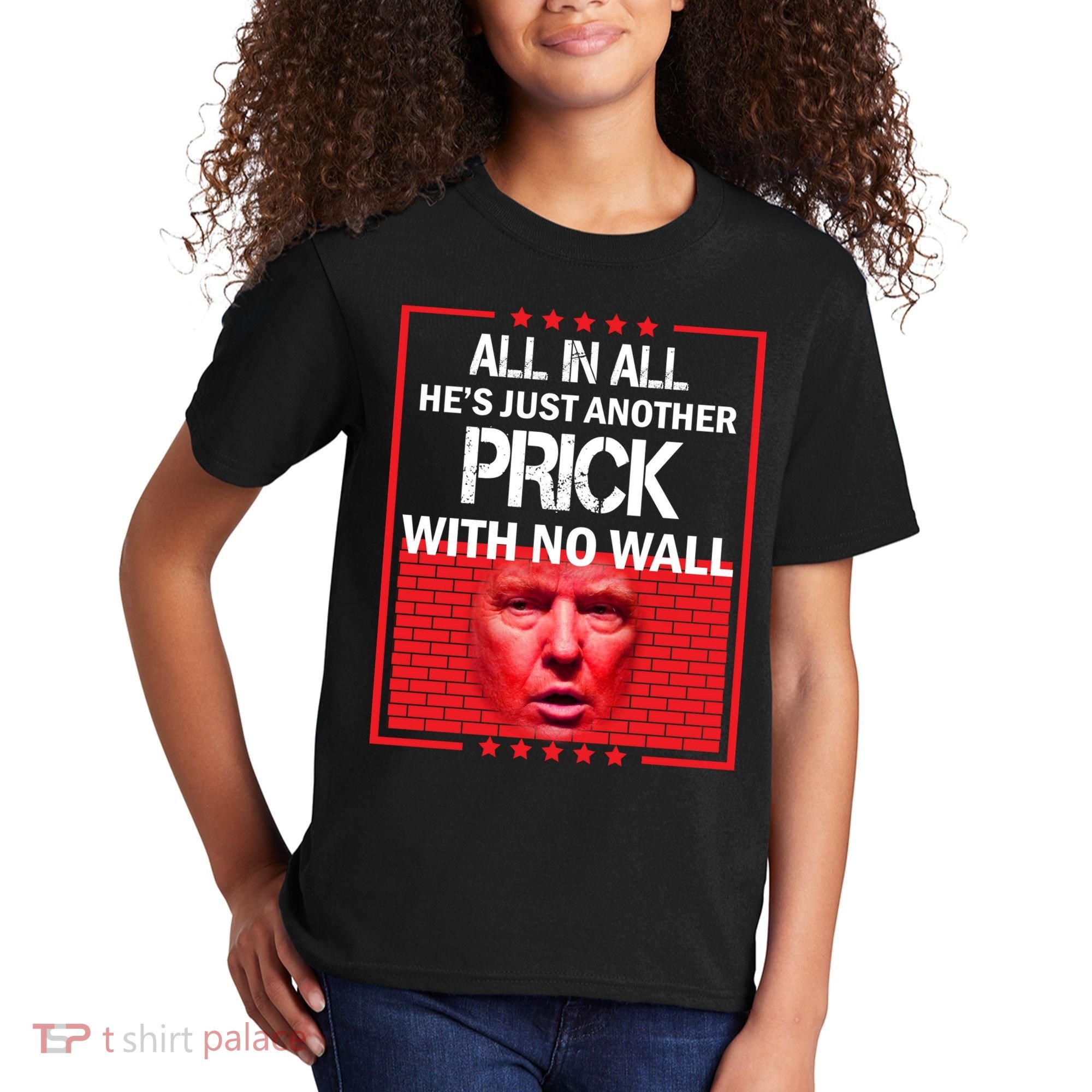 All In All He's Just Another Prick With No Wall Kids T-Shirt