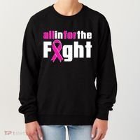 All In For The Fight Breast Cancer Awareness Women's Sweatshirt thumb 0