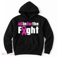 All In For The Fight Breast Cancer Awareness Hoodie thumb 0