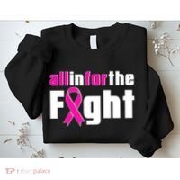 All In For The Fight Breast Cancer Awareness Sweatshirt thumb 2