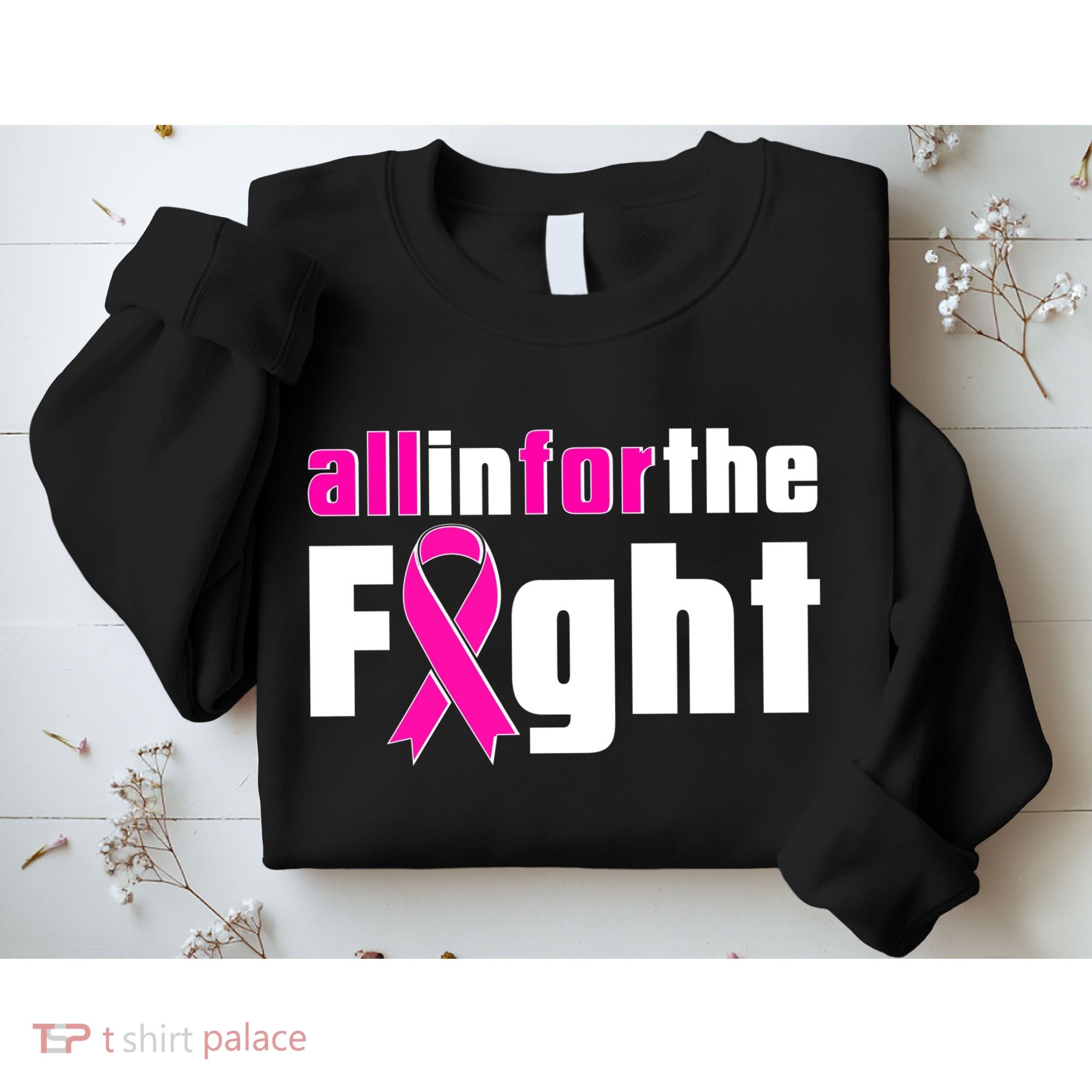 All In For The Fight Breast Cancer Awareness Sweatshirt