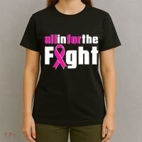 All In For The Fight Breast Cancer Awareness T-Shirt thumb 4