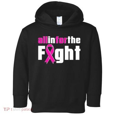 All In For The Fight Breast Cancer Awareness Toddler Hoodie