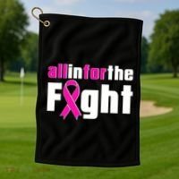 All In For The Fight Breast Cancer Awareness Golf Towel thumb 1