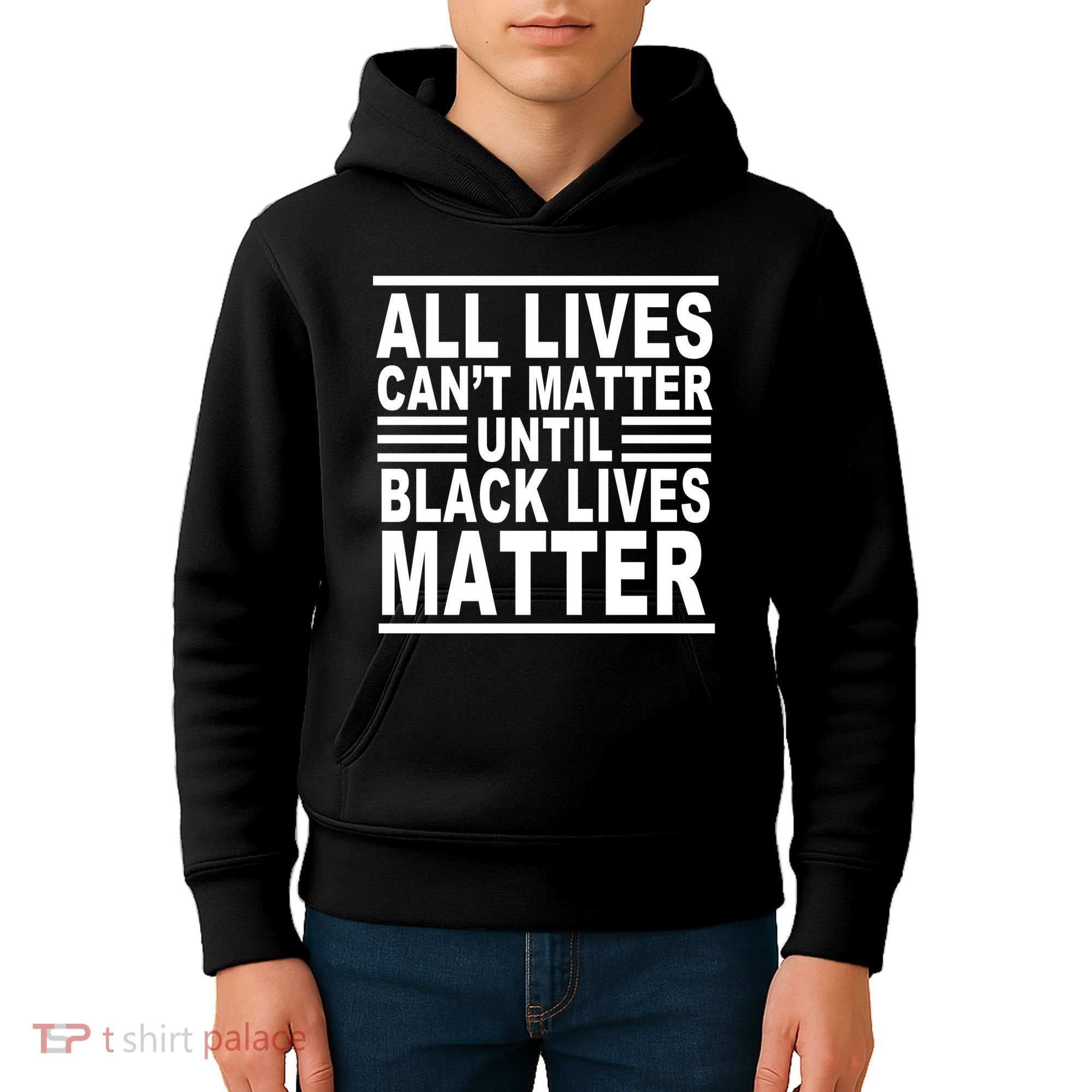 All lives Can't Matter Until Black Lives Matter Kids Hoodie