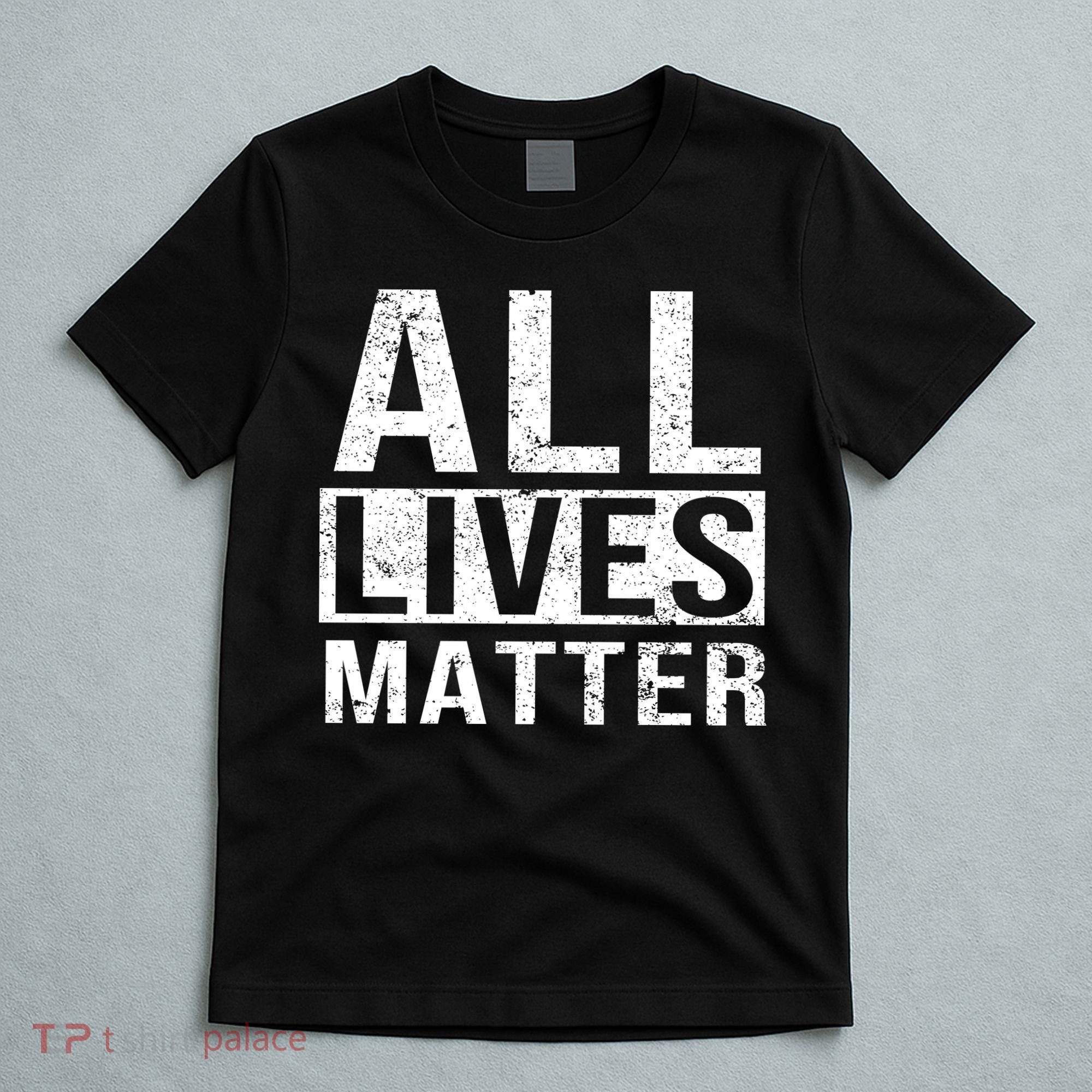 All Lives Matter T-Shirt