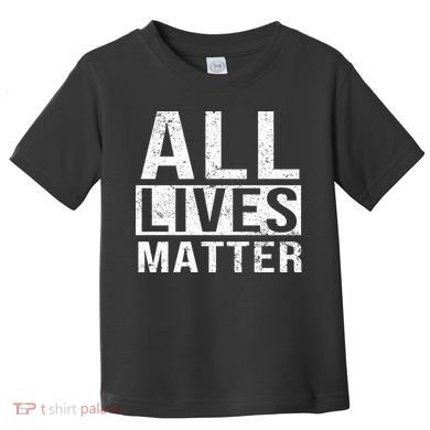 All Lives Matter Toddler T-Shirt