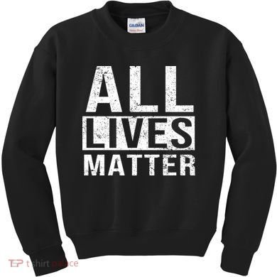 All Lives Matter Kids Sweatshirt