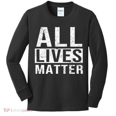 All Lives Matter Kids Long Sleeve Shirt