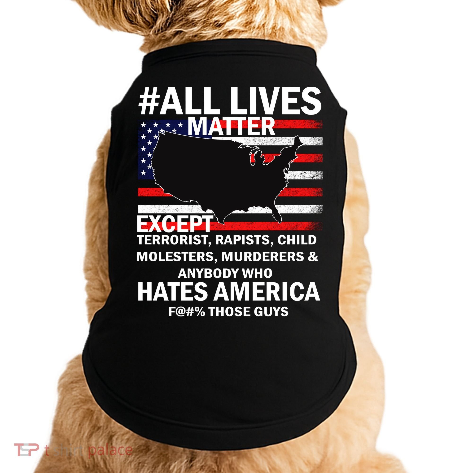 All Lives Matter Except Doggie Tank