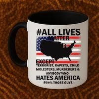 All Lives Matter Except Coffee Mug thumb 2
