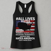 All Lives Matter Except Women's Tank Top thumb 3