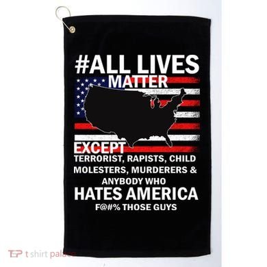 All Lives Matter Except Golf Towel