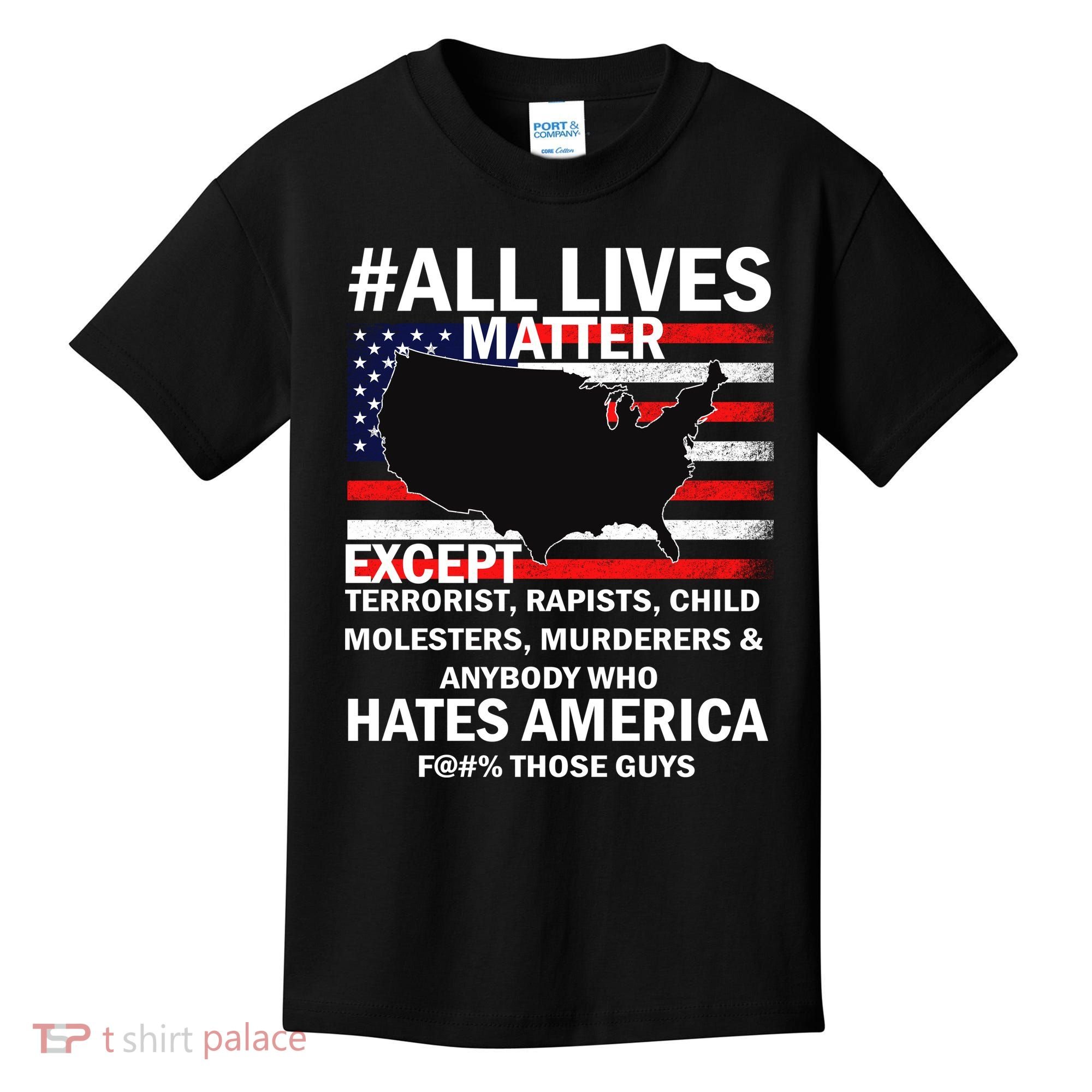 All Lives Matter Except Kids T-Shirt