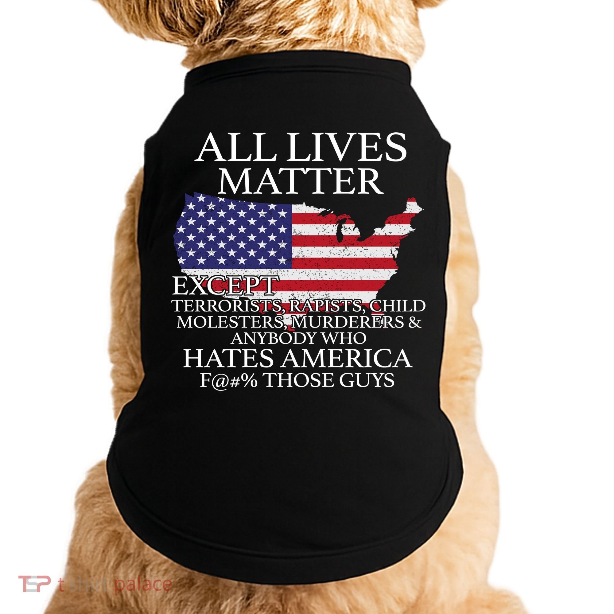 All Lives Matter EXCEPT Pro American Doggie Tank