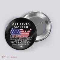 All Lives Matter EXCEPT Pro American Button thumb 0