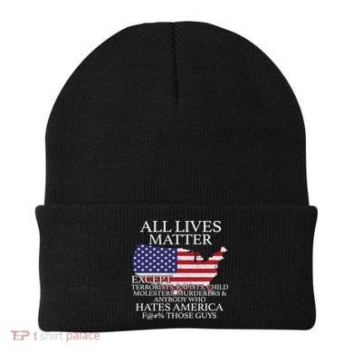 All Lives Matter EXCEPT Pro American Beanie