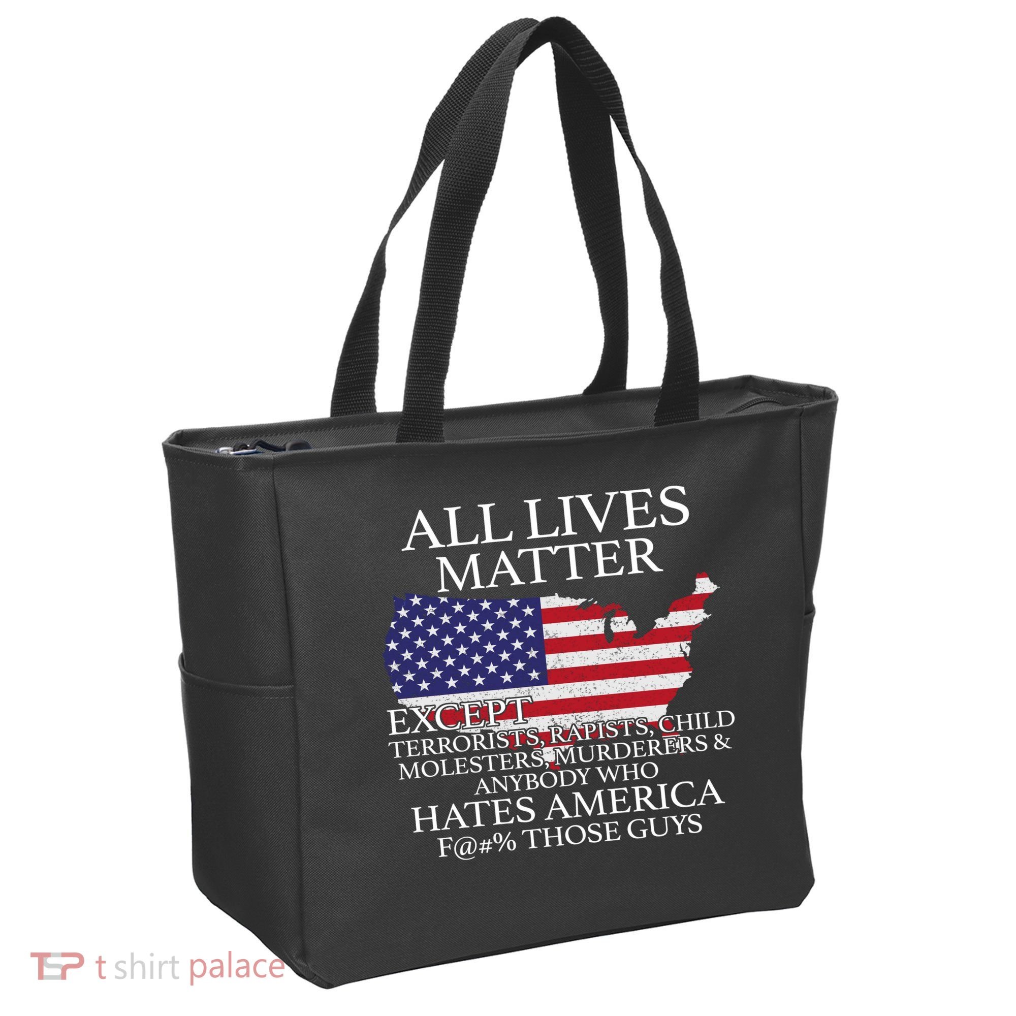 All Lives Matter EXCEPT Pro American Tote Bag