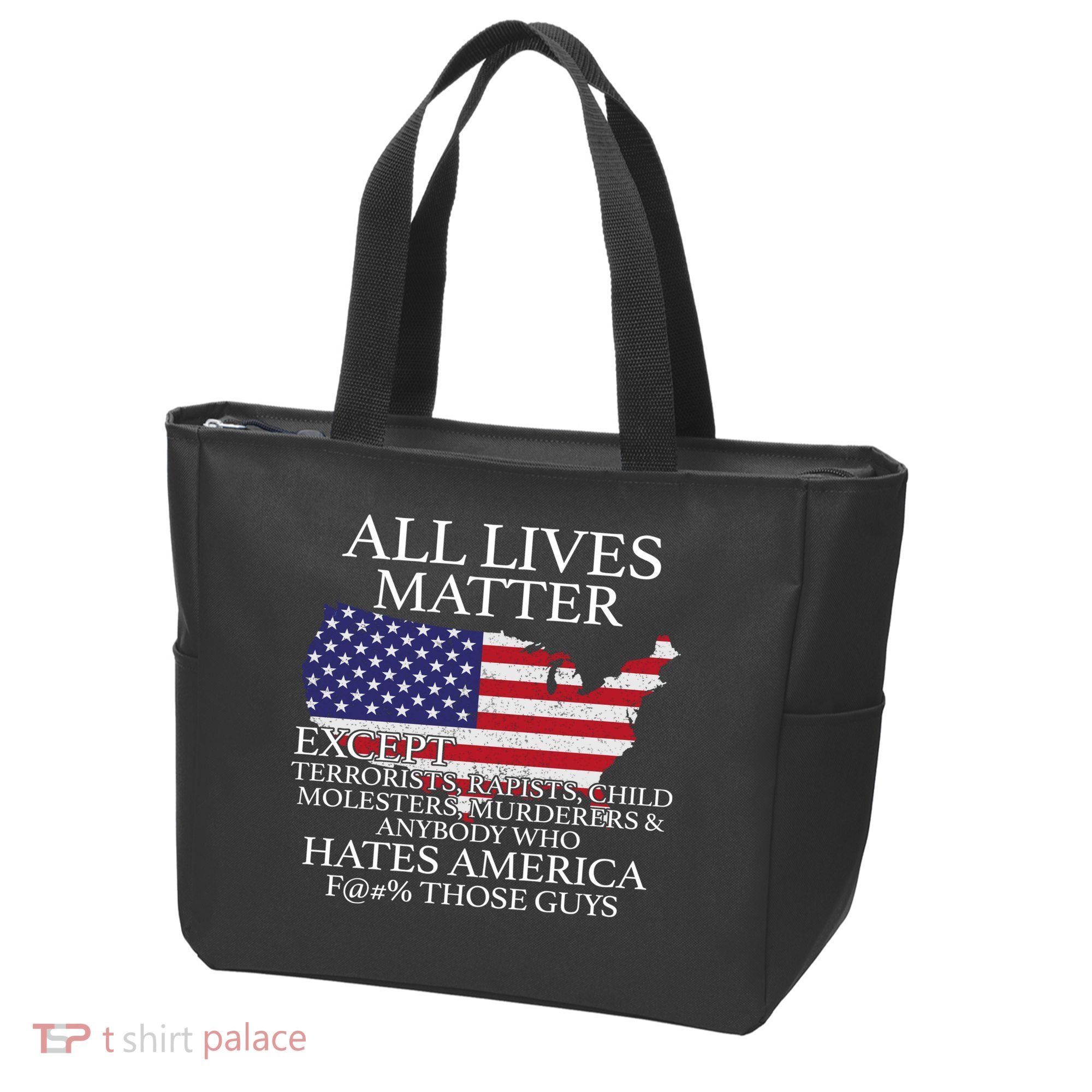 All Lives Matter EXCEPT Pro American Tote Bag