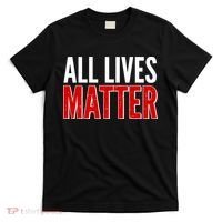 All Lives Matter Protest T-Shirt thumb 0