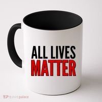 All Lives Matter Protest Coffee Mug thumb 0
