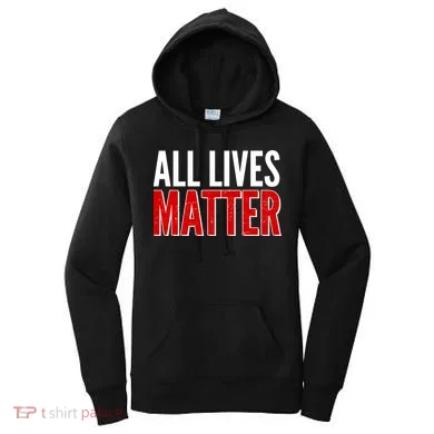 All Lives Matter Protest Women's Hoodie