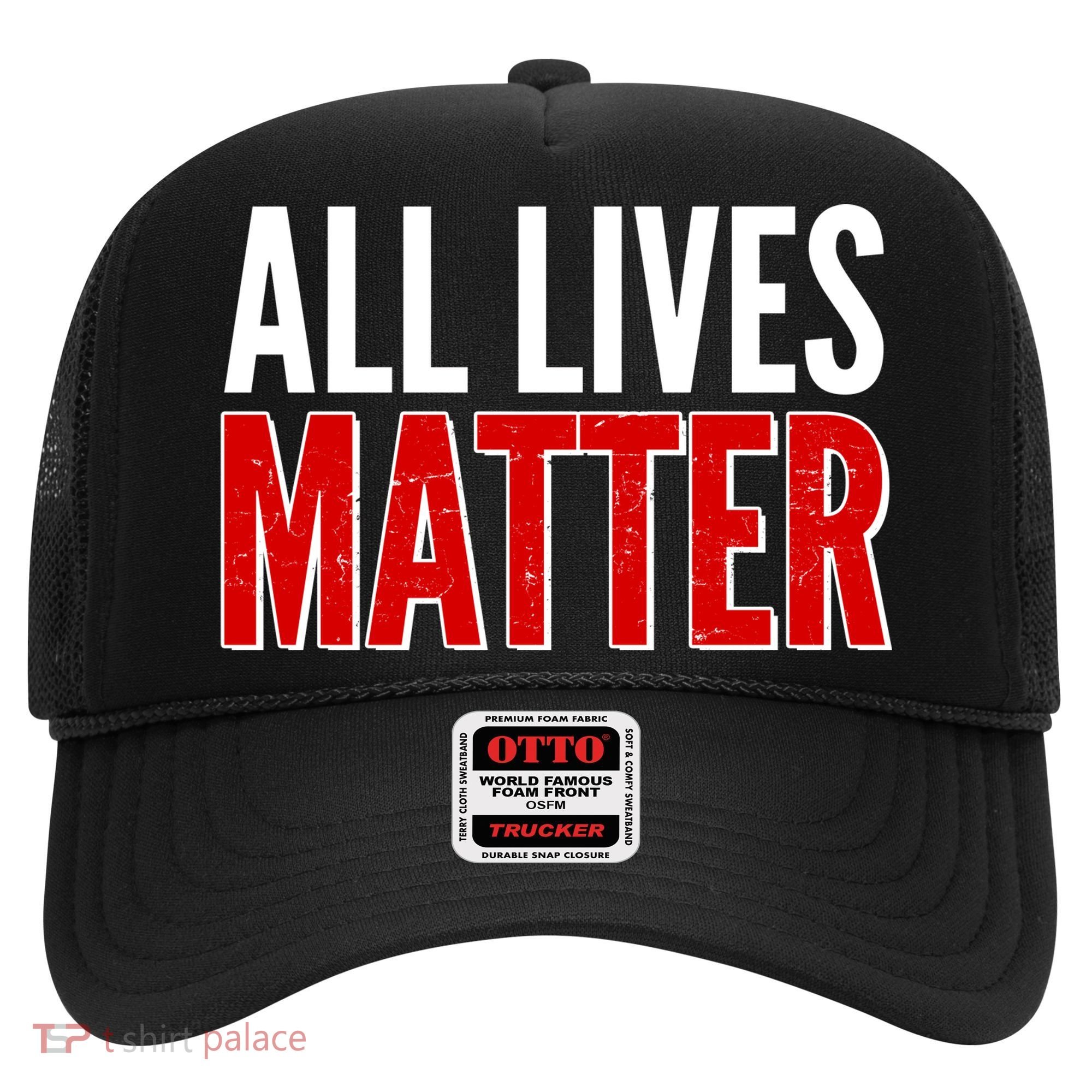 All Lives Matter Protest Hat
