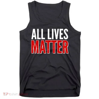All Lives Matter Protest Tank Top