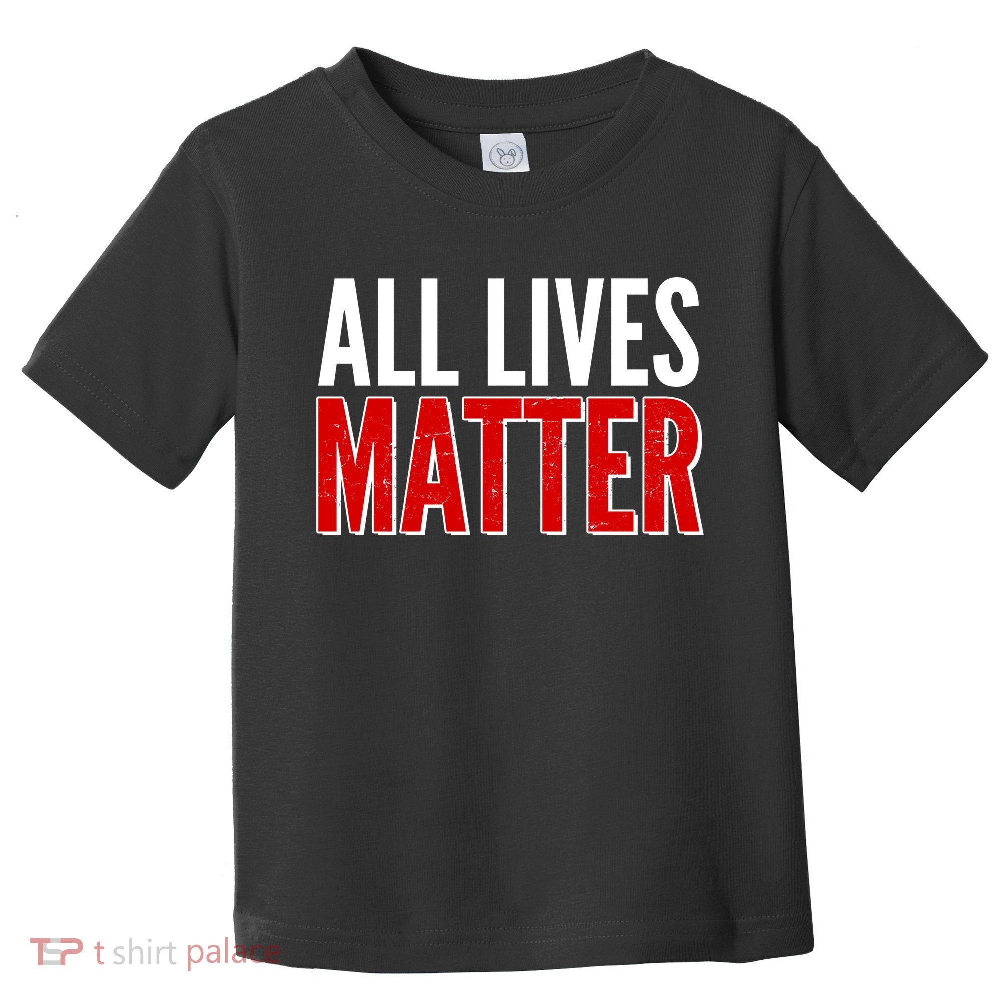 All Lives Matter Protest Toddler T-Shirt