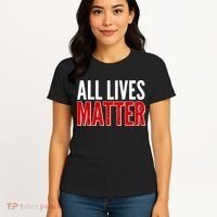 All Lives Matter Protest Women's T-Shirt thumb 4