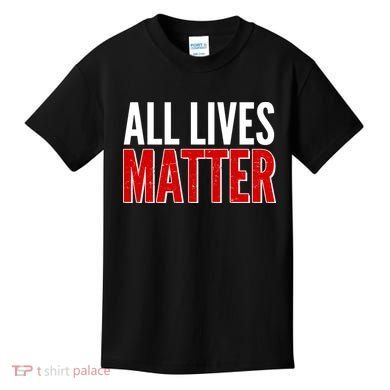 All Lives Matter Protest Kids T-Shirt