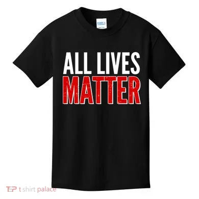 All Lives Matter Protest Kids T-Shirt