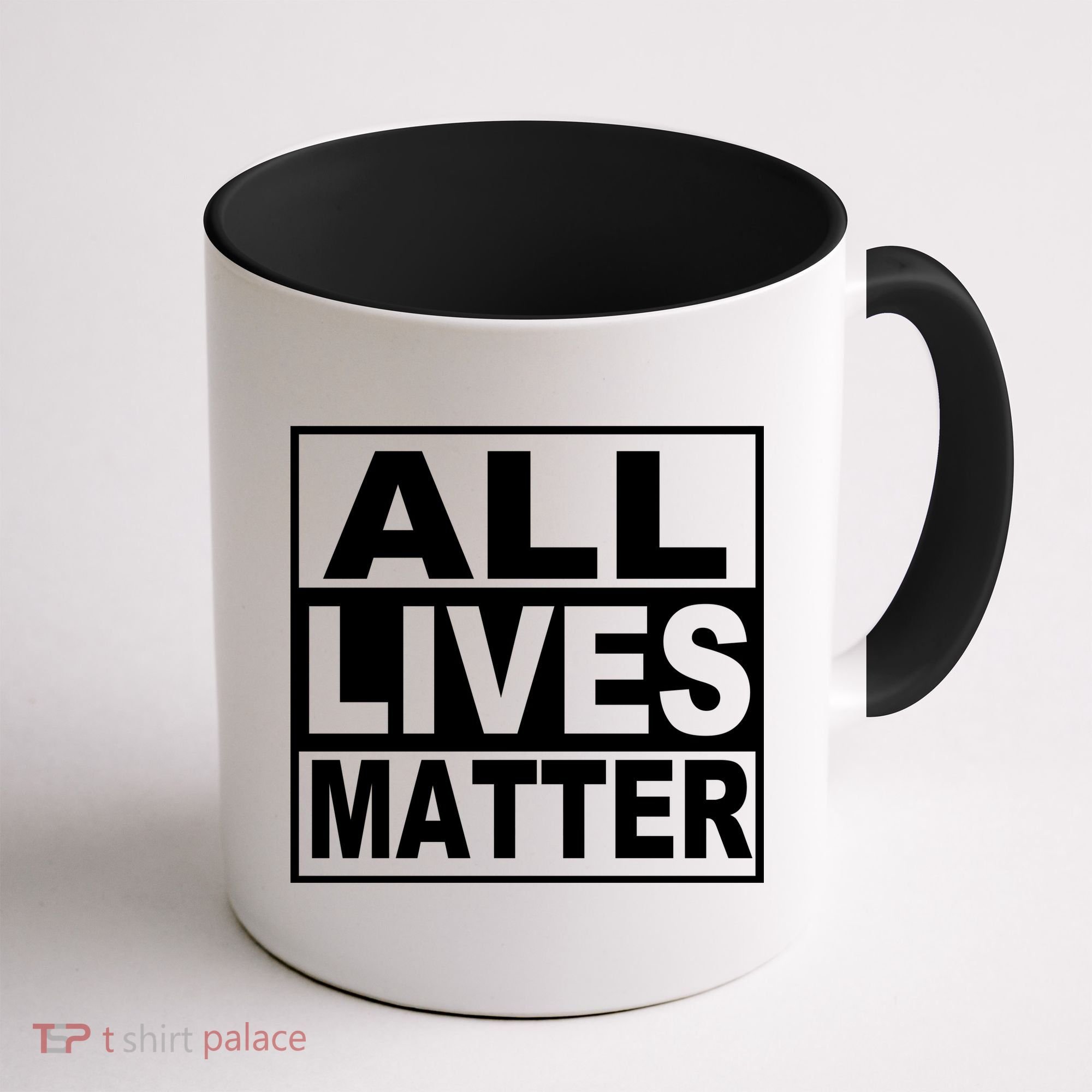 All Lives Matter Support Everyone Coffee Mug