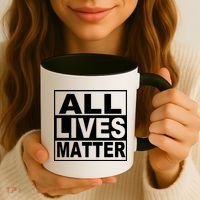 All Lives Matter Support Everyone Coffee Mug thumb 3
