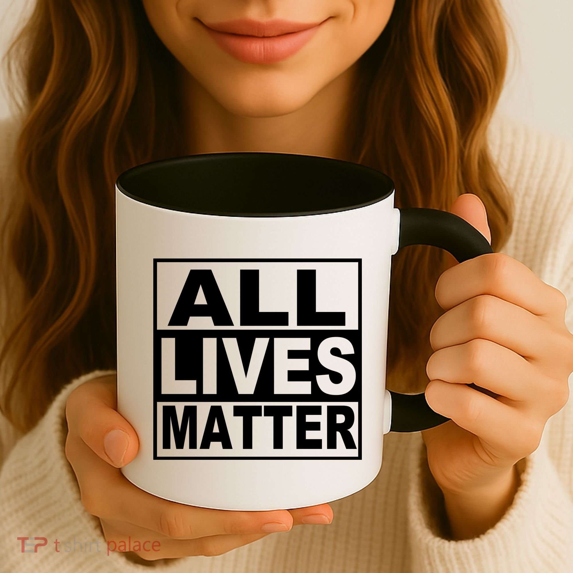 All Lives Matter Support Everyone Coffee Mug