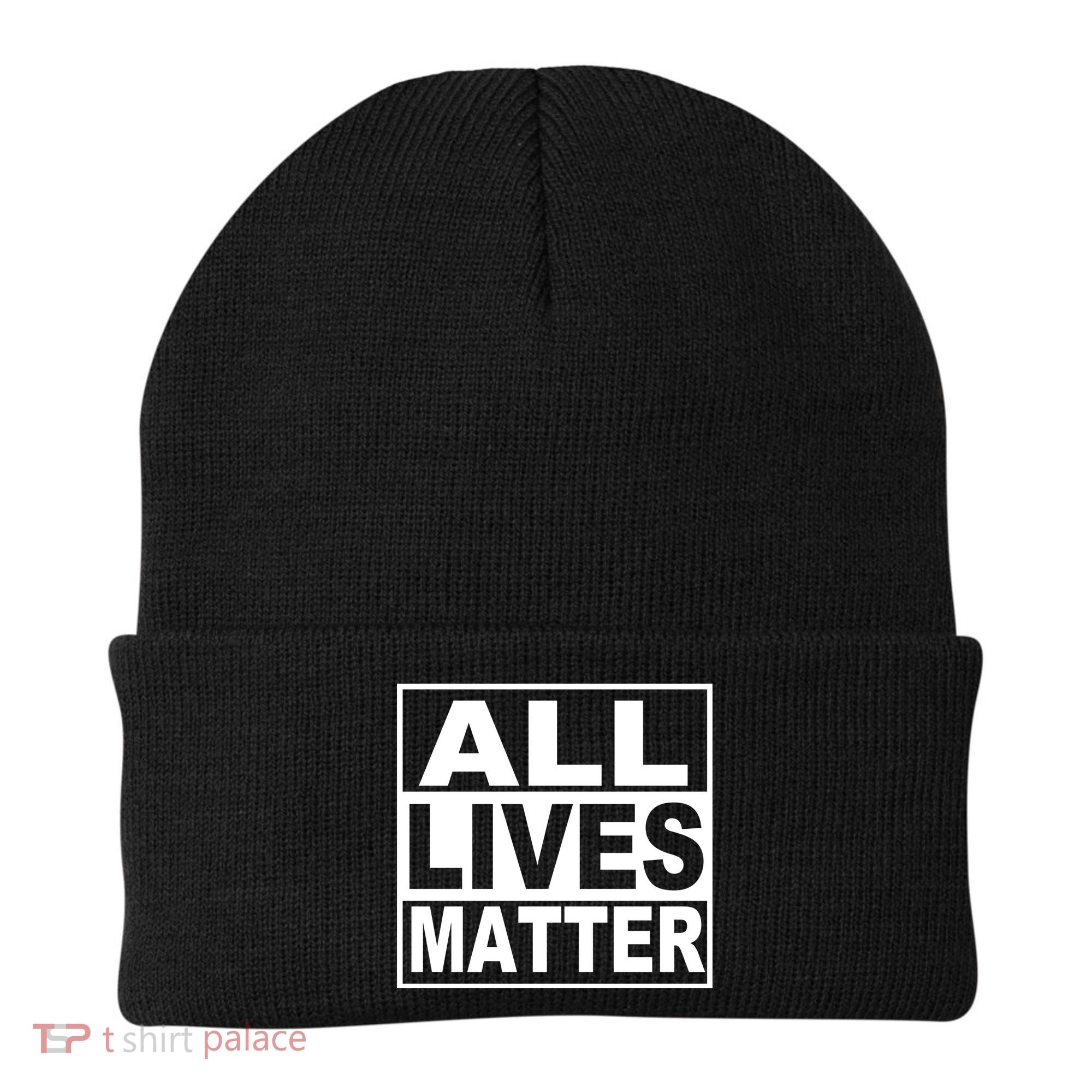 All Lives Matter Support Everyone Beanie