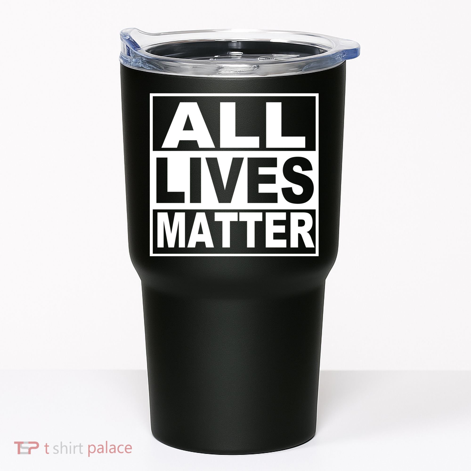 All Lives Matter Support Everyone Tumbler